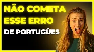 Não Cometa esses erros de PORTUGUÊS