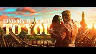 Peter & Gamora | Find My Way Back