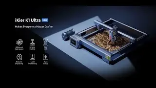 iKier K1 Ultra 36W Flagship Laser Engraving Machine