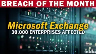 30,000 Companies Affected by MICROSOFT EXCHANGE Hack | @SolutionsReview 