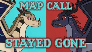 Stayed Gone | Wings of Fire + Hazbin Hotel MAP Call | 1/29 Open | 25/29 Done