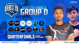 Everest 99 Free Fire Cup || Quarter Final || Group D
