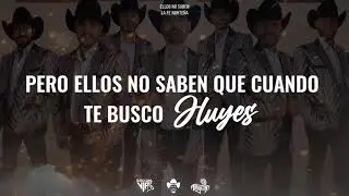La Fe Norteña - Ellos No Saben / LETRA 2021
