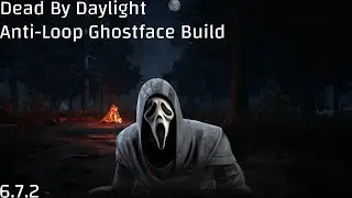 Competitive Anti-Loop Ghostface Build - Dead By Daylight [6.7.2]