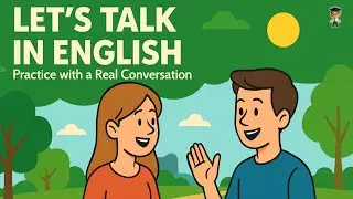 Practice English Conversation - Real Everyday Dialogues | Speak English Like a Native