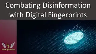 Combating Disinformation with Digital Fingerprints