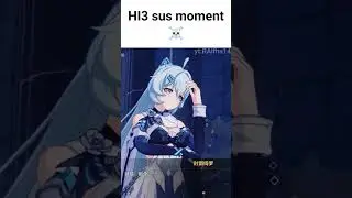 HI3 sus moments 
