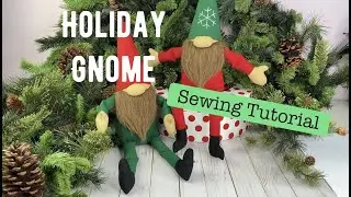 Holiday Gnome Sewing Tutorial | Free Printable Pattern Download | DIY for Christmas Gifting & Decor