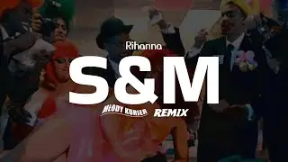 Rihanna - S&M (Kurier REMIX)