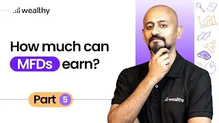 How to earn as an MFD? | Mutual Fund Distributor earnings explained | Part 5
