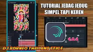 TUTORIAL JEDAG JEDUG ALIGHT MOTION ||DJ DIGI DIGI BAM BAM || THAILAND STYLE || VIRAL DI TIK TOK