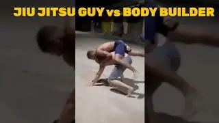 Jiujitsu Guy Vs Body Builder