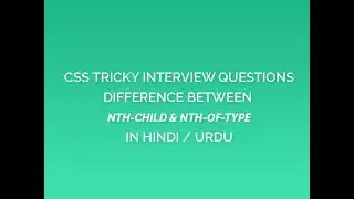 Difference between nth-child and nth-of-type selectors in Hindi