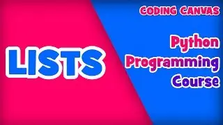 #11 Lists in Python : Learn Python Programming | Beginner to Advanced
