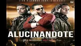 J Alvarez Ft. Zion Y Lennox - Alucinandote  ★Reggaeton 2012★