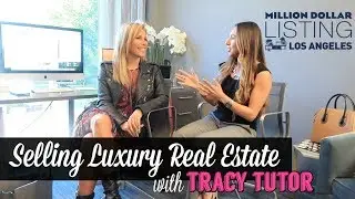 How to Break Into LUXURY Real Estate with Tracy Tutor of Million Dollar Listing LA