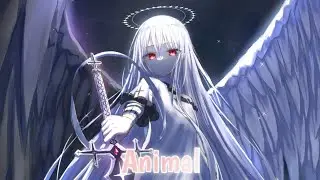 Nightcore - Animal