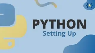 [02] Learn Python - Setting Up Python