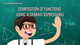 Composition of Functions using Algebraic Expressions | Algebra 2