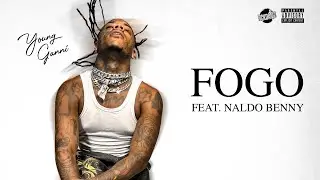 Young Ganni feat. Naldo Benny - Fogo (Prod. Smoke)