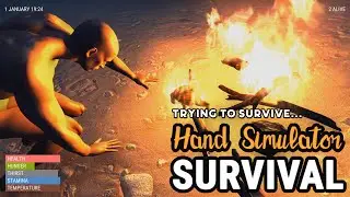 Hand Simulator Survival but we're still really bad