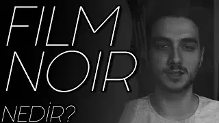 "Film Noir" nedir?