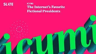 The Internet’s Favorite Fictional Presidents | ICYMI Podcast