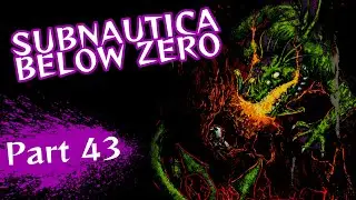 Subnautica Below Zero | Финал уже близко | Часть 43
