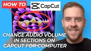 How To Fade In & Fade Out Audio Volume In Sections On CapCut - Computer Mac & PC (Step-By-Step) 2025