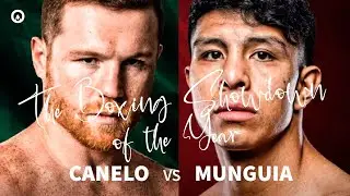 Canelo vs Munguia / The Fight