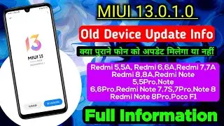 MIUI 13.0.1.0 Old Device Update Info 🇮🇳|Redmi 5,5A,6,6A,7,7A,8,8A,Note 5,5Pro,6,6Pro,7,7S,7Pro 🔥
