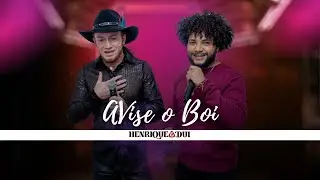 AVISE O BOI - HENRIQUE E DUI- AO VIVO NO CORETO