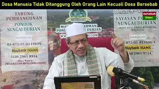 Dr Abu Anas Madani ~ DOSA MANUSIA TIDAK DITANGGUNG OLEH ORANG LAIN KECUALI DOSA BERSEBAB