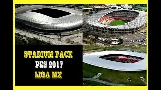STADIUM PACK LIGA MX PES 2017