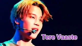 Tere Vaaste {Jimin} FMV [BTS] bts hindi song mix | korean hindi song mix | btsxbollywood