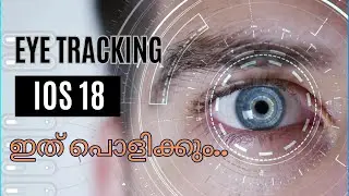 iOS 18 New Features announced | Eye tracking | Music Haptics | Malayalam