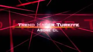 Trend Haber Türkiye İntro