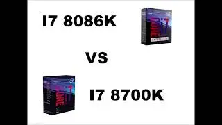 Intel i7 8086K VS i7 8700K CPU Benchmarks