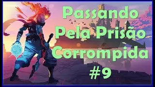 Dead Cells - Prisão Corrompida #9 #deadcells #roguelike