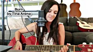 Burn by Tina Arena acoustic cover