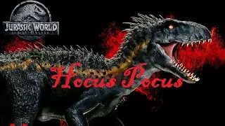 Indoraptor Tribute - Hocus Pocus