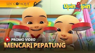 Upin & Ipin Musim 18 - Mencari Pepatung (Promo)