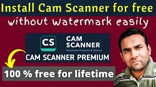 how to install camscanner with0ut watermark officially | camscanner apk