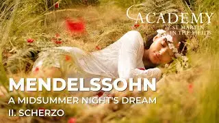 Mendelssohn: Scherzo from A Midsummer Night's Dream | A London Dream