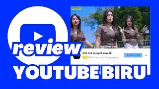 REVIEW YOUTUBE BIRU