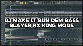 DJ MAKE IT BUN DEM BASS BLAYER RX KING MODE X TAKUTU ( FLP ) MZ MUSIC