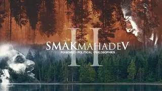POISONED.POLITICAL.PHILOSOPHIES Chapter II | SMAKMahadeV | Mehdi Dehbandi | Shaheem Musthafa