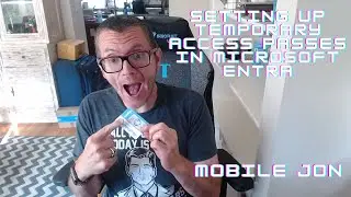 Setting up Temporary Access Passes in Microsoft Entra