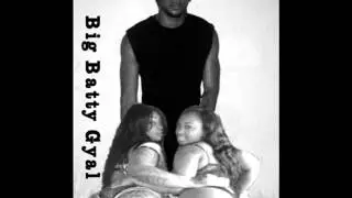 ChazRick - Big Batty Gyal | March 2014