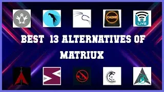 Matriux | Top 13 Alternatives of Matriux